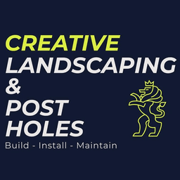 CREATIVE LANDSCAPING & POST HOLES